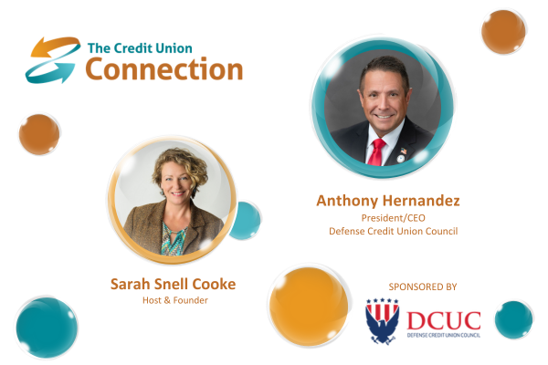DCUC President/CEO Anthony Hernandez on The Credit Union Connection podcast with Sarah Snell Cooke