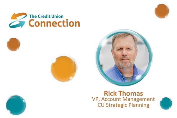 Rick Thomas VP, Account Management, CU Strategic Planning